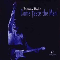 Tommy Bolin : Come Taste the Man